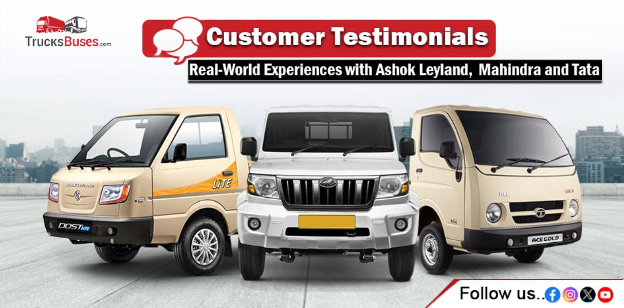 Real-World Experiences with Tata, Ashok Leyland, and Mahindra